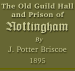 The Old Guild Hall and Prison of Nottingham